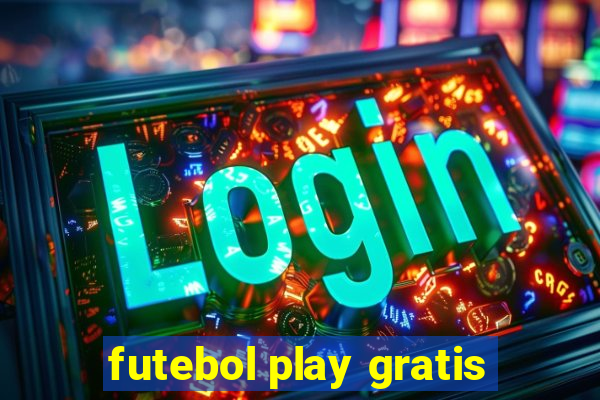 futebol play gratis